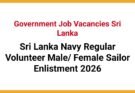 Sri Lanka Navy Regular Volunteer Male/ Female Sailor Enlistment 2026