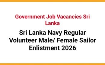 Sri Lanka Navy Regular Volunteer Male/ Female Sailor Enlistment 2026