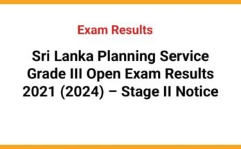 Sri Lanka Planning Service Grade III Open Exam Results 2021 (2024) – Stage II Notice