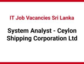 System Analyst - Ceylon Shipping Corporation Ltd