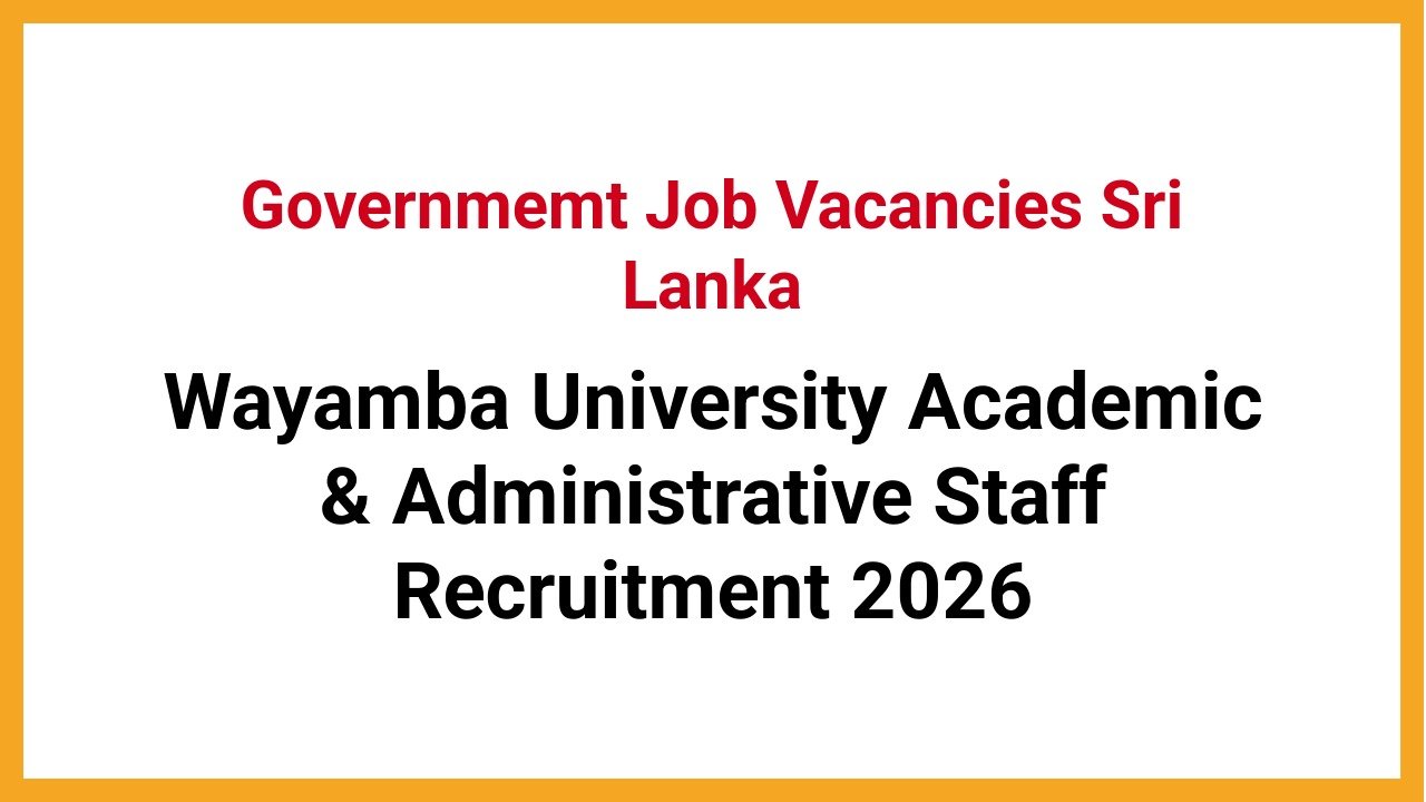 Wayamba University Academic & Administrative Staff Recruitment 2026